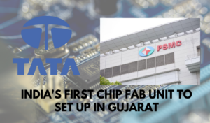 To Set Up India's First Chip Fab Unit In Gujarat